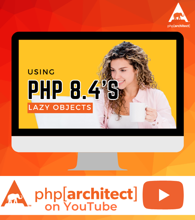 Using PHP 8.4's Lazy Objects