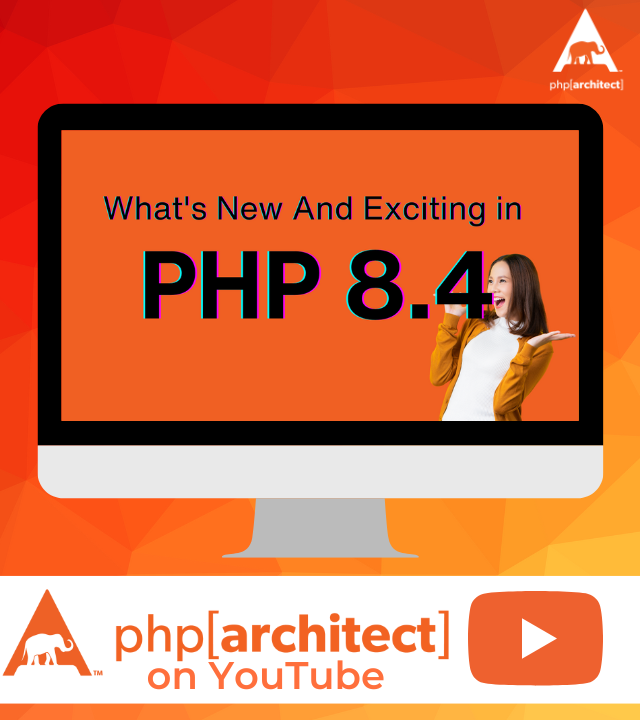 What's New and Exciting in PHP 8 4